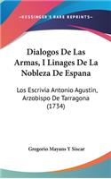 Dialogos De Las Armas, I Linages De La Nobleza De Espana