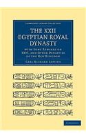 The XXII. Egyptian Royal Dynasty, with Some Remarks on XXVI, and Other Dynasties of the New Kingdom