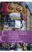 Cambridge Companion to International Theatre Festivals