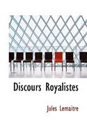 Discours Royalistes: (English)