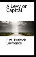 A Levy on Capital