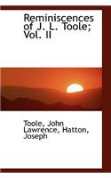 Reminiscences of J. L. Toole; Vol. II