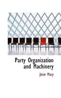 Party Organization and Machinery: (English)