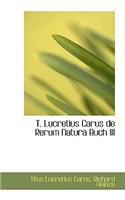 T. Lucretius Carus de Rerum Natura Buch III