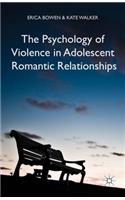 Psychology of Violence in Adolescent Romantic Relationships