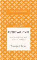 Medieval Ovid: Frame Narrative and Political Allegory