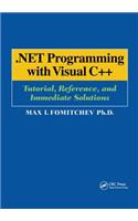 .NET Programming with Visual C++: Tutorial, Reference, and Immediate Solutions