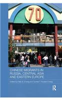 Chinese Migrants in Russia, Central Asia and Eastern Europe