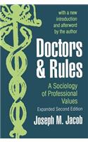 Doctors and Rules: A Sociology of Professional Values