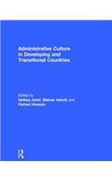 Administrative Culture in Developing and Transitional Countries