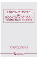 Underachievers in Secondary Schools