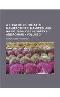 A Treatise on the Arts, Manufactures, Manners, and Institutions of the Greeks and Romans (Volume 2)