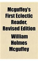 McGuffey's First Eclectic Reader, Revised Edition: (English)