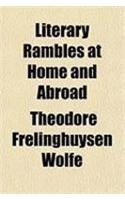 Literary Rambles at Home and Abroad
