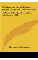 Kenntniss Der Wichtigsten Kleinen Feinde Der Landwirthschaft
