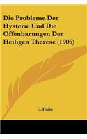 Probleme Der Hysterie Und Die Offenbarungen Der Heiligen Therese (1906)