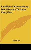Lautliche Untersuchung Der Miracles de Saint Eloi (1884)