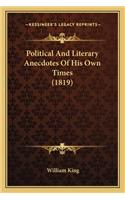 Political and Literary Anecdotes of His Own Times (1819)