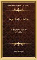 Rejected Of Men