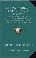 Reclamation Of Fugitives From Service