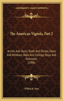 American Vignola, Part 2