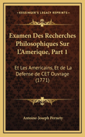 Examen Des Recherches Philosophiques Sur L'Amerique, Part 1