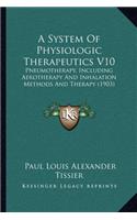 A System Of Physiologic Therapeutics V10