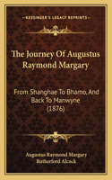 Journey Of Augustus Raymond Margary