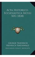 Acta Historico-Ecclesiastica Seculi XIX (1838)