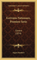 Ecrivains Nationaux, Premiere Serie