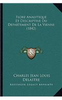 Flore Analytique Et Descriptive Du Departement De La Vienne (1842)
