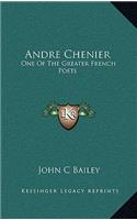 Andre Chenier: One of the Greater French Poets(English)
