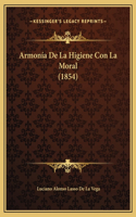 Armonía De La Higiene Con La Moral (1854)