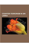 Counter-Terrorism in Sri Lanka: Eelam War II, Eelam War III, Eelam War IV, Long Range Reconnaissance Patrol (Sri Lanka), Millennium City Incident, Ope(English)
