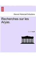Recherches Sur Les Aryas.