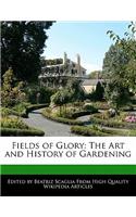 Fields of Glory: The Art and History of Gardening(English)