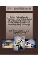 Robert Roland Brooks, Petitioner, V. the United States of America. U.S. Supreme Court Transcript of Record with Supporting Pleadings