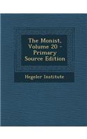 The Monist, Volume 20 - Primary Source Edition