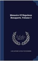 Memoirs Of Napoleon Bonaparte, Volume 3