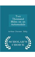 Two Thousand Miles on an Automobile - Scholar's Choice Edition