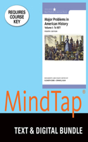 Bundle: Major Problems in American History, Volume I, Loose-Leaf Version, 4th + Mindtap History, 1 Term (6 Months) Printed Access Card