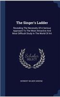 The Singer's Ladder