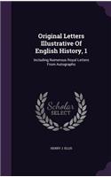 Original Letters Illustrative of English History, 1
