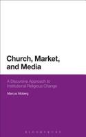 Church, Market, and Media