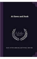 At Dawn and Dusk
