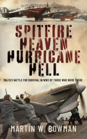 Spitfire Heaven - Hurricane Hell