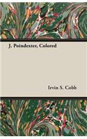 J. Poindexter, Colored