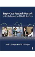 Single-Case Research Methods for the Behavioral and Health Sciences