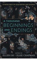 Thousand Beginnings and Endings