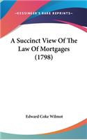 A Succinct View of the Law of Mortgages (1798)